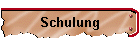 Schulung